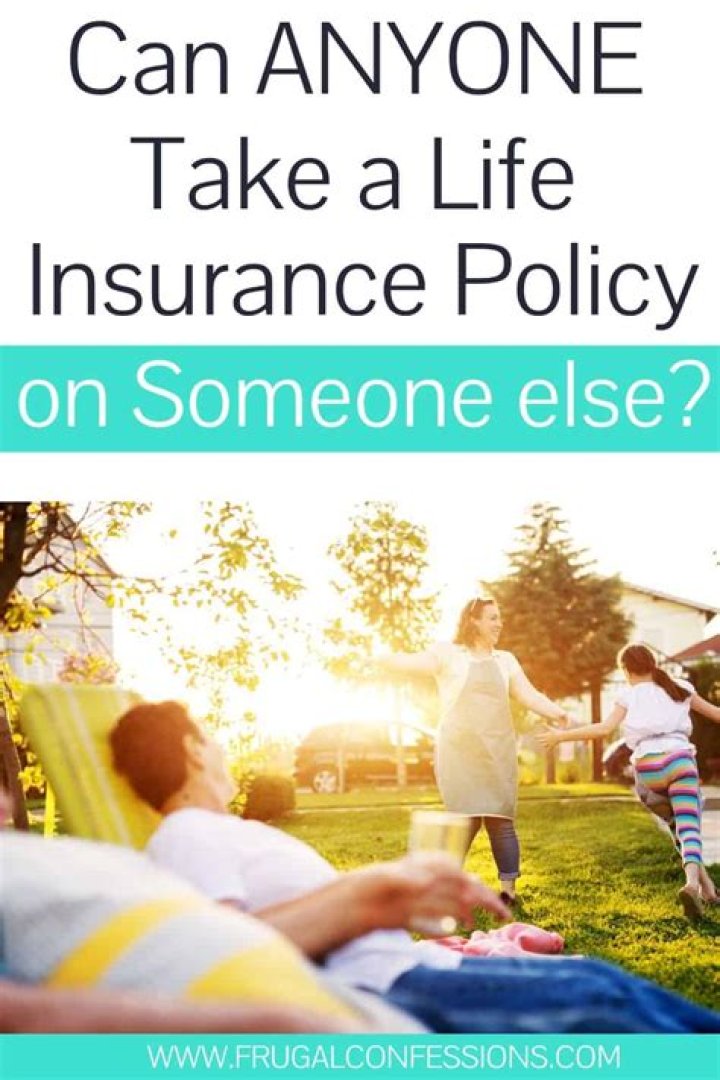 Can I take a life insurance policy out on my boyfriend?