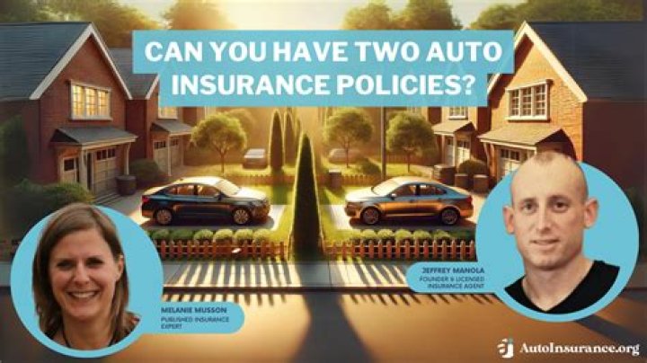 Can you have two policies on the same vehicle?